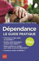 Couverture du livre « Dépendance, le guide pratique (édition 2021) » de  aux éditions Prat Editions