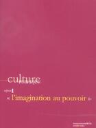 Couverture du livre « Culture publique opus 1 ; l'imagination au pouvoir » de  aux éditions Sens Et Tonka