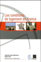 Couverture du livre « Les conditions de logement des ménages (édition 2017) » de  aux éditions Insee