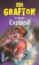 Couverture du livre « E Comme Explosif » de Sue Grafton aux éditions Pocket