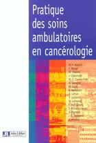 Couverture du livre « Pratique soins ambu en cancerologie » de Aguerri aux éditions John Libbey