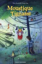 Couverture du livre « Moustique et Tignasse t.1 » de Linde Faas et Pieter Koolwijk aux éditions Bayard Jeunesse