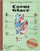 Couverture du livre « Coeur glacé » de Gilles Dal et Johan De Moor aux éditions Lombard