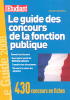 Couverture du livre « Le guide des concours de la fonction publique (édition 2008) » de Celine Manceau aux éditions L'etudiant