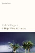 Couverture du livre « High Wind In Jamaica » de Richard Hughes aux éditions Random House Digital