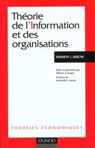Couverture du livre « Theorie De L'Information Et Des Organisations » de Arrow aux éditions Dunod