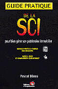 Couverture du livre « Guide Pratique De La Sci » de Pascal Denos aux éditions Organisation