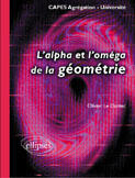 Couverture du livre « L'alpha et l'omega de la geometrie » de Le Dantec aux éditions Ellipses
