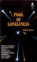 Couverture du livre « The Pool of Loneliness » de Dallas Mayo aux éditions Epagine