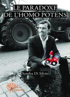Couverture du livre « Le paradoxe de l'homo potens » de Sandra Di Silvio aux éditions Editions Edilivre