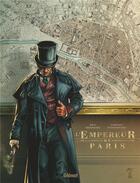 Couverture du livre « L'empereur de Paris » de Eric Besnard et Fabrizio Florentino aux éditions Glenat