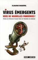 Couverture du livre « Virus émergents, vers de nouvelles pandémies ? » de Chastel C. aux éditions Vuibert