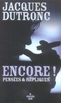 Couverture du livre « Encore ! pensées & répliques » de Jacques Dutronc aux éditions Cherche Midi