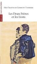 Couverture du livre « Les deux frères et les lions » de De Clermont-Tonnerre aux éditions Avant-scene Theatre