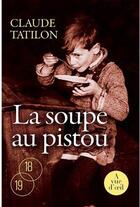 Couverture du livre « La soupe au pistou » de Claude Tatilon aux éditions A Vue D'oeil