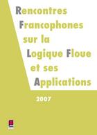 Couverture du livre « Rencontres francophones sur la logique floue (édition 2007) » de  aux éditions Cepadues