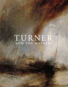 Couverture du livre « Turner and the masters (paperback) » de Solkin David aux éditions Tate Gallery