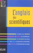 Couverture du livre « L'anglais des scientifiques » de Anne Paquette aux éditions Belin