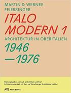 Couverture du livre « Italo modern 1 1946-1976 » de Feiersinger aux éditions Park Books