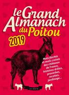 Couverture du livre « Le grand almanach ; du Poitou (édition 2019) » de  aux éditions Geste