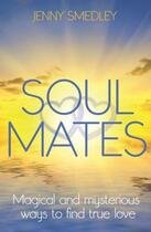 Couverture du livre « Soul Mates » de Jenny Smedley aux éditions Little Brown Book Group Digital