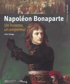 Couverture du livre « Napoleon bonaparte ; un homme, un empereur » de Irene Delage aux éditions Le Livre De Poche Jeunesse
