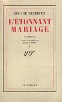 Couverture du livre « L'etonnant mariage » de George Meredith aux éditions Gallimard