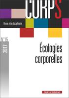 Couverture du livre « Revue corps - numero 15 ecologies corporelles » de Gilles Boetsch aux éditions Cnrs