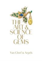 Couverture du livre « Van cleef & arpels the art & science of gems » de Geoffroy-Schneiter B aux éditions Thames & Hudson