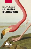 Couverture du livre « La prière d'Audubon » de Kotaro Isaka aux éditions Editions Philippe Picquier
