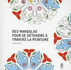 Couverture du livre « Des mandalas pour se détendre à travers la peinture » de Sergio Guinot aux éditions Loft Publications