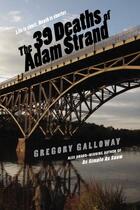 Couverture du livre « The 39 Deaths of Adam Strand » de Gregory Galloway aux éditions Penguin Group Us