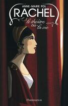 Couverture du livre « Rachel, le théâtre ou la vie » de Anne-Marie Pol aux éditions Flammarion Jeunesse