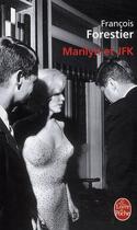 Couverture du livre « Marilyn et JFK » de Forestier-F aux éditions Le Livre De Poche