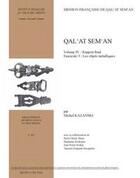 Couverture du livre « Qal'at Sem'an t.4 ; rapport final ; fascicule 3 : les objets métalliques » de Michel Kazanski aux éditions Ifpo