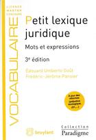 Couverture du livre « Petit lexique juridique » de Gout Edouard Umberto aux éditions Bruylant