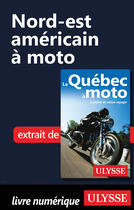 Couverture du livre « Nord-est américain à moto » de Helene Boyer et Odile Mongeau aux éditions Ulysse