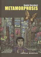 Couverture du livre « Métamorphosis » de Daniel Bosshart aux éditions Moderne