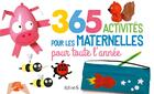 Couverture du livre « 365 activités pour les maternelles pour toute l'année » de  aux éditions Fleurus