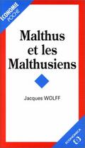 Couverture du livre « Malthus Et Malthusiens » de Jacques Wolff aux éditions Economica