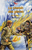 Couverture du livre « Le chemin des glaces » de Vachon/Lordey aux éditions Tequi