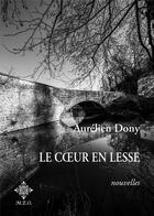 Couverture du livre « Le coeur en Lesse » de Aurelien Dony aux éditions Meo