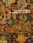 Couverture du livre « Joe Downing ; un Américain en France » de Frederique Goerig aux éditions Fage