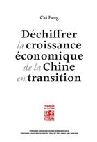 Couverture du livre « Déchiffrer la croissance économique de la Chine en transition » de Cai Fang aux éditions Pu De Bordeaux