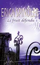 Couverture du livre « Le fruit défendu » de Erica Spindler aux éditions Harlequin