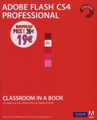 Couverture du livre « Adobe Flash CS4 professional ; classroom in a book » de  aux éditions Pearson
