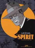 Couverture du livre « Le Spirit t.1 ; Juin à Août 1940 » de Will Eisner aux éditions Soleil