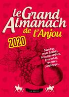Couverture du livre « Le grand almanach : le grand almanach de l'Anjou 2020 » de Geste Editions aux éditions Geste