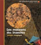 Couverture du livre « Les maisons des insectes » de Claude Delafosse aux éditions Gallimard-jeunesse