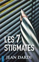 Couverture du livre « Les sept stigmates » de Jean Dardi aux éditions City